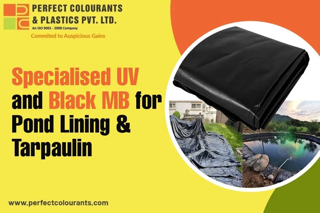 Specialised UV and Black MB for Pond Lining & Tarpaulin