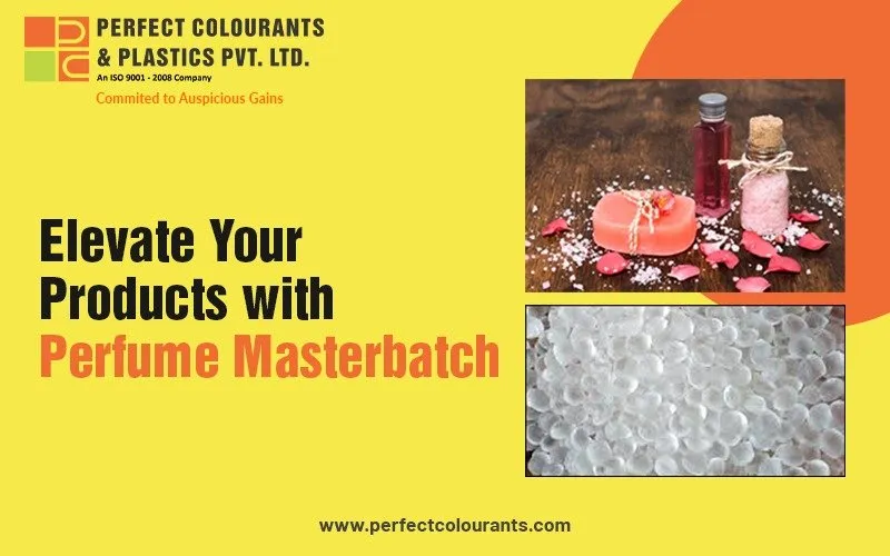 Elevate Your Products with Perfume Masterbatch