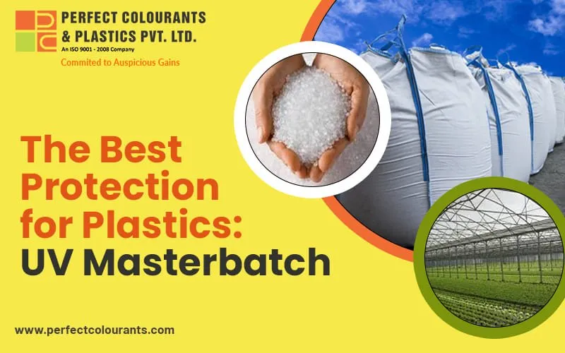 The Best Protection for Plastics: UV Masterbatch