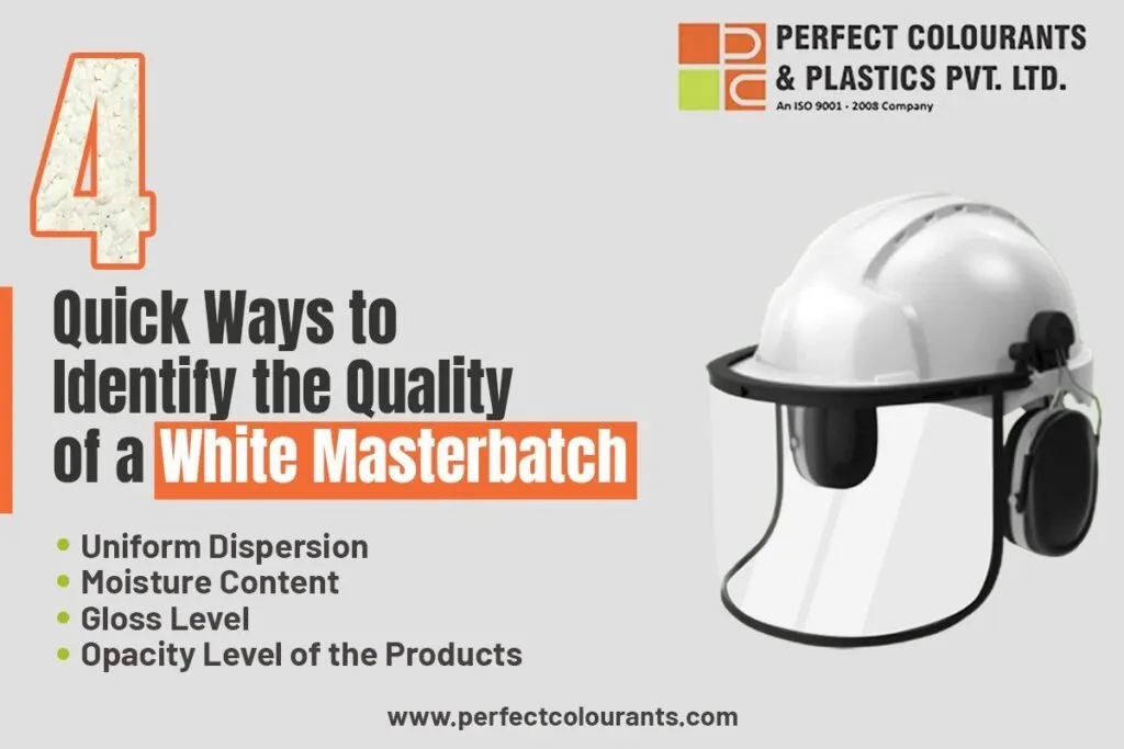 4 Quick Ways to Identify the Quality of a White Masterbatch