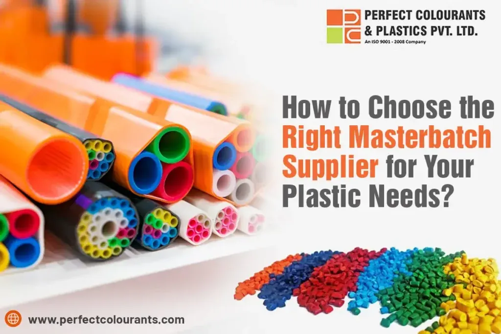 How to Choose the Right Masterbatch Supplier For Your Plastic Needs?