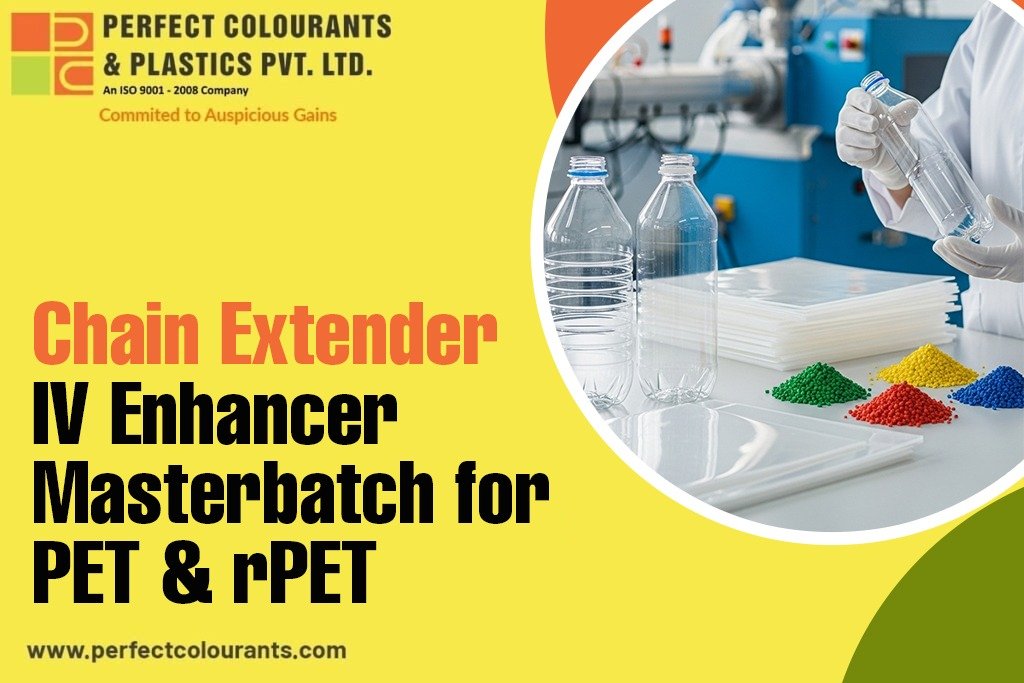 Chain Extender IV Enhancer Masterbatch for PET & rPET | PCPPL