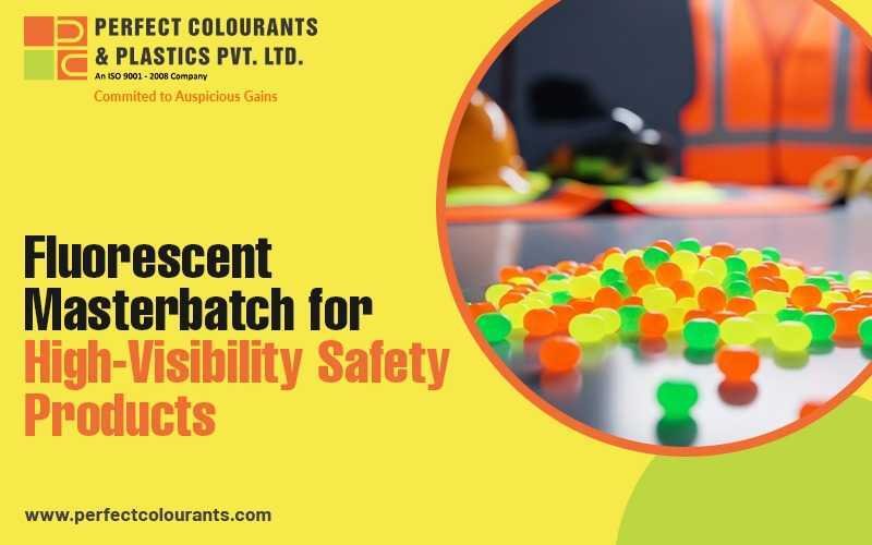 How Fluorescent Masterbatch Transforms High-Visibility Plastic Products?