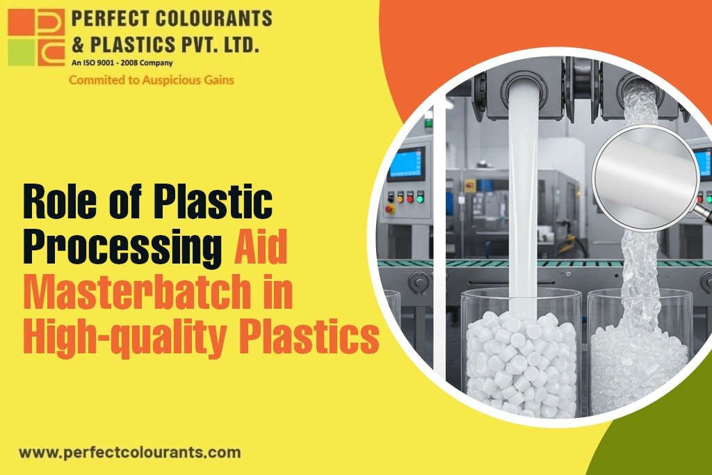 Role of Plastic Processing Aid Masterbatch in High-quality Plastics