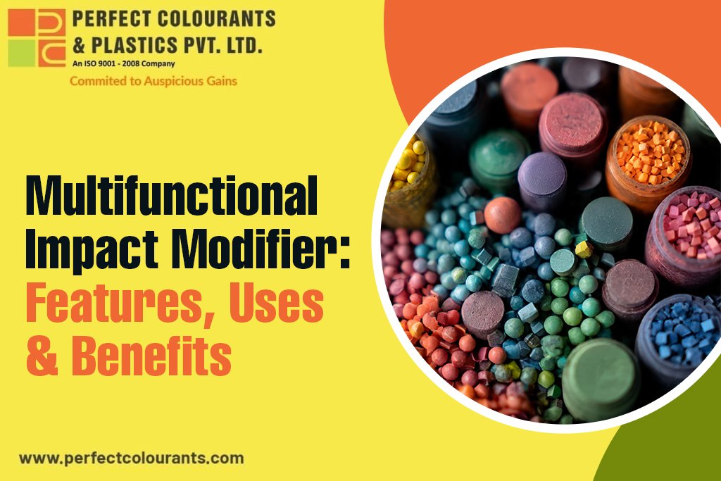 Multifunctional Impact Modifier: Features, Uses & Benefits 