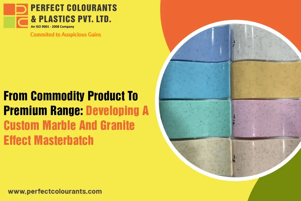 From Commodity Product to Premium Range: Developing a Custom Marble and Granite Effect Masterbatch