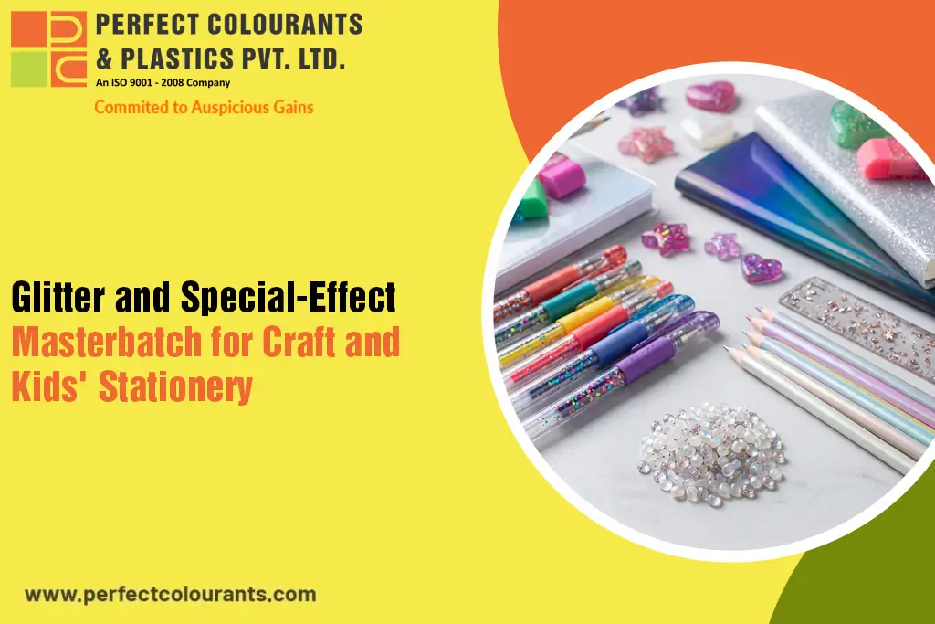 Glitter and Special-Effect Masterbatch for Craft and Kids' Stationery