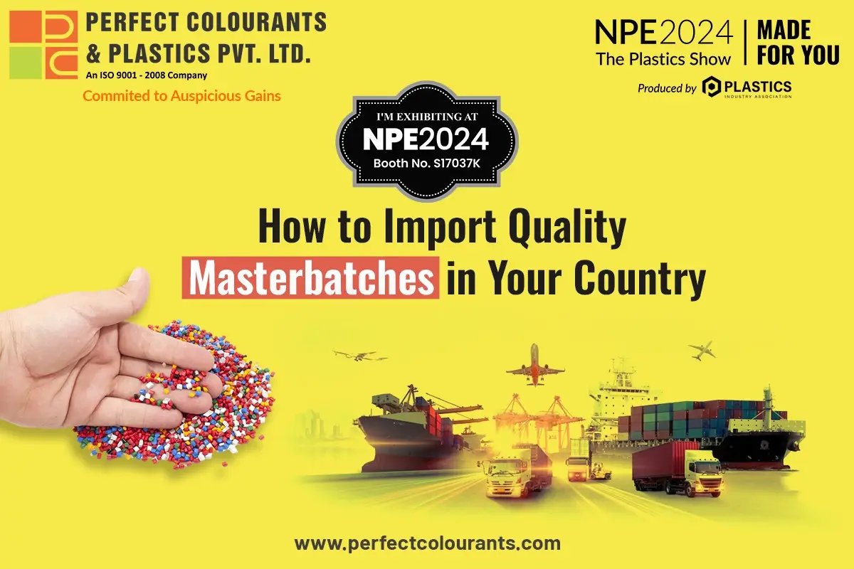 How to Import Quality Masterbatches in Your Country